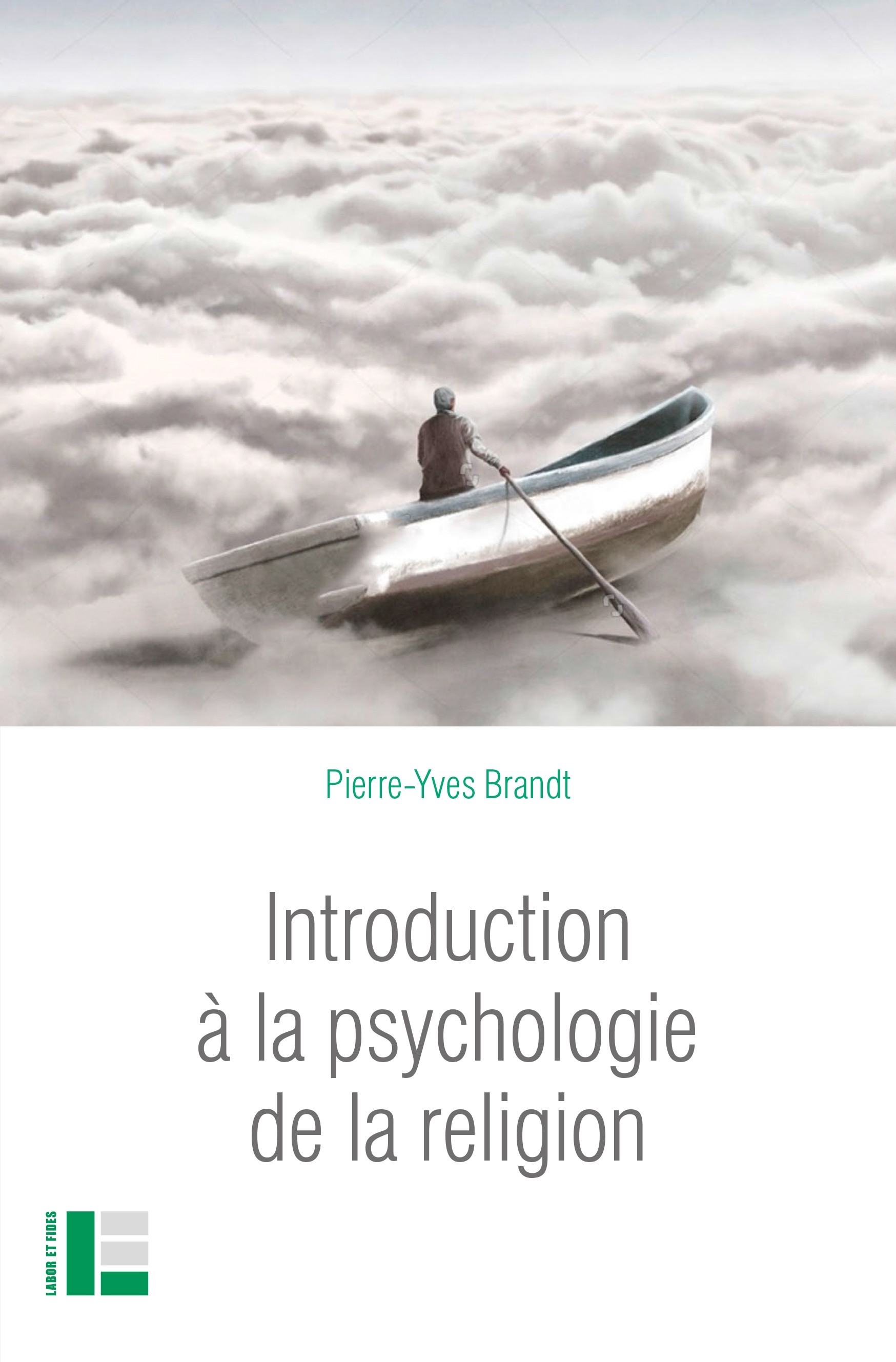 Introduction à la psychologie de la religion, P.-Y. Brandt, Labor et Fides