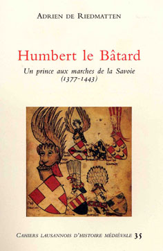 Humbert le Bâtard. Un prince aux marches de la Savoie (couverture)